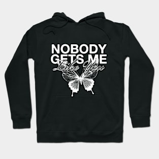 Nobody Gets Me Streetwear Hoodie